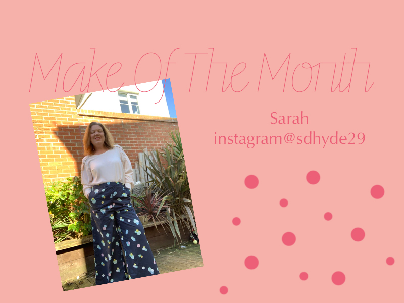 Make Of The Month; Sarah